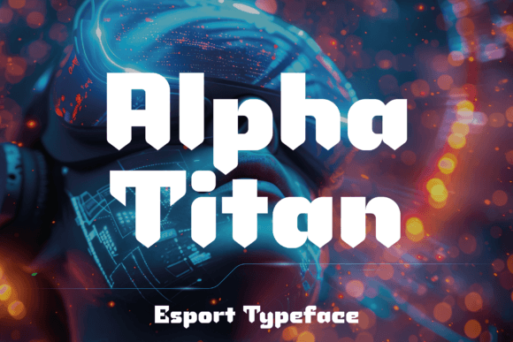 Alpha Titan: The Bold Typeface for Dynamic Digital Campaigns