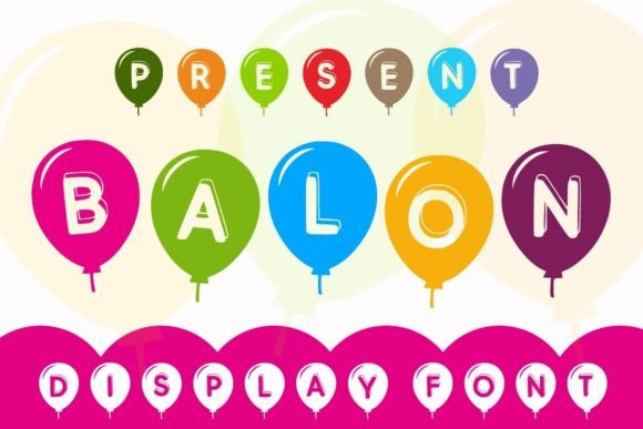 Discover Balon: A Playful and Friendly Display Font
