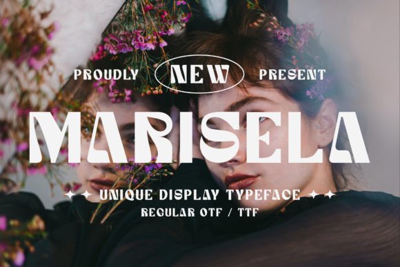 Marisela: A Bold and Stylish Display Font