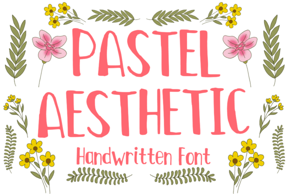 Pastel Aesthetic: The Perfect Font for Eye-Catching Campaigns