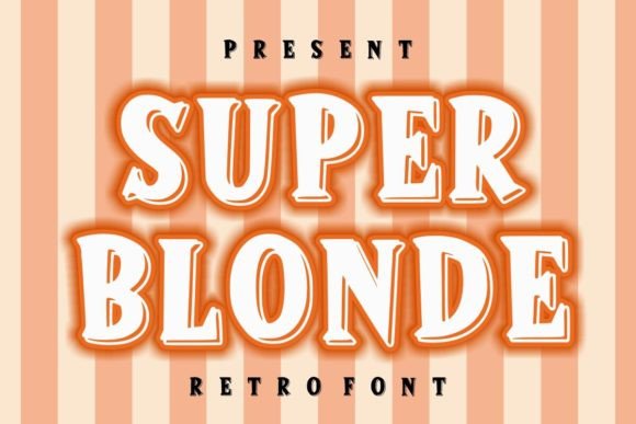 Super Blonde: A Bold and Stylish Typeface for Editorial Design