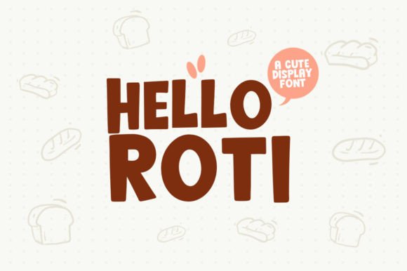 Transform Your Brand with Hello Roti: A Charming Display Font