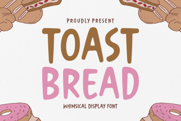 Transform Your Brand with Toast Bread: A Playful Display Font