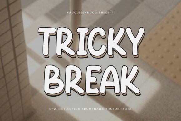 Tricky Break: A Bold and Playful Display Font